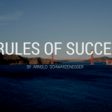 アーノルドシュワルツェネッガー：成功するための6つのルール